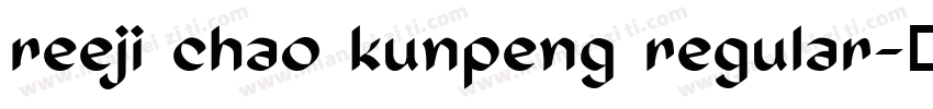 reeji chao kunpeng regular字体转换